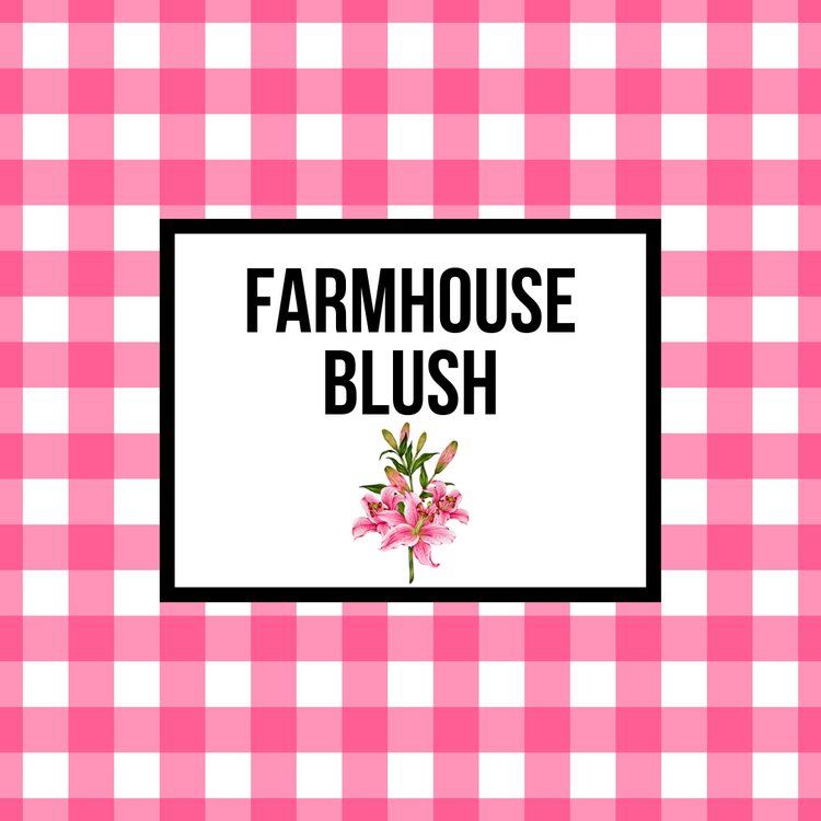 FARMHOUSE BLUSH