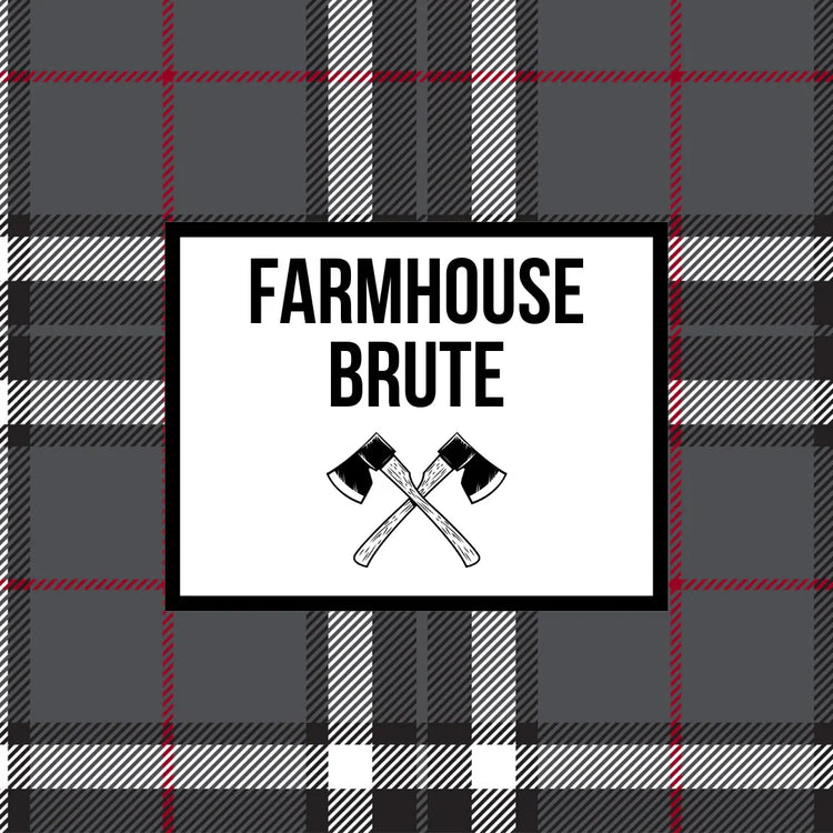 FARMHOUSE BRUTE